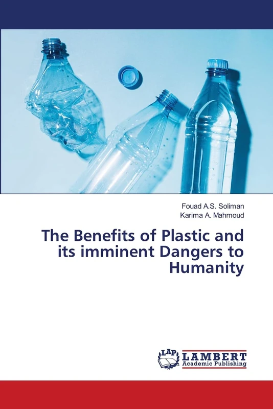 The Benefits of Plastic and its imminent Dangers to Humanity - Image 1
