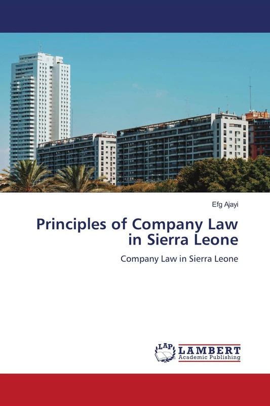 Principles of Company Law in Sierra Leone: Company Law in Sierra Leone