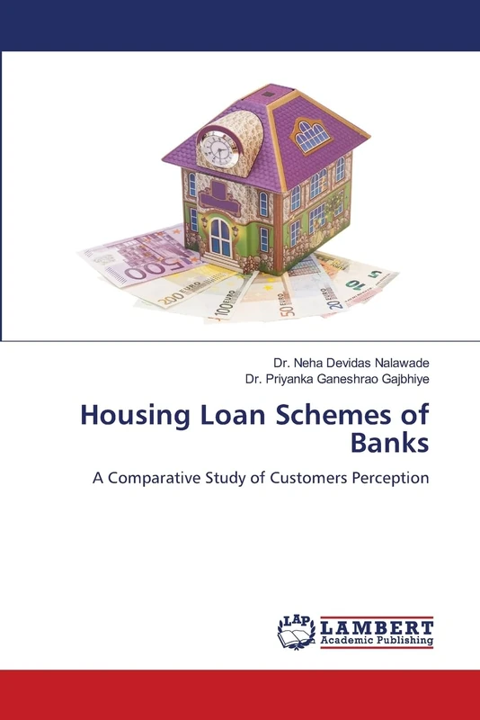 Housing Loan Schemes of Banks: A Comparative Study of Customers Perception