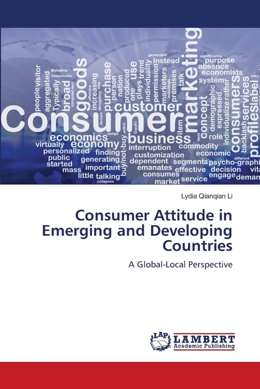Consumer Attitude in Emerging and Developing Countries: A Global-Local Perspective