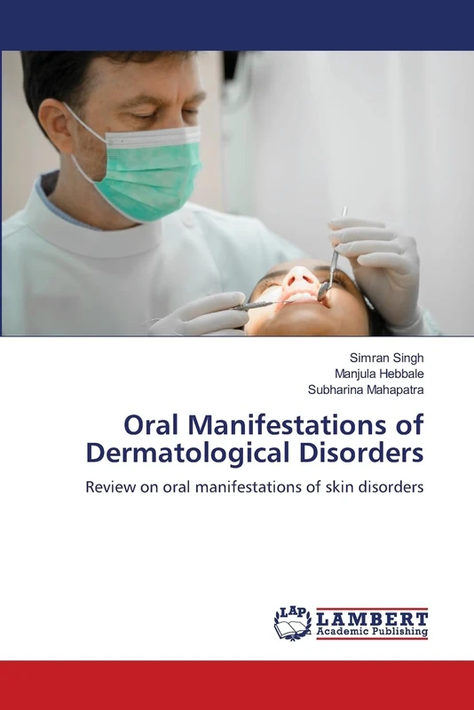 Oral Manifestations of Dermatological Disorders: Review on oral manifestations of skin disorders
