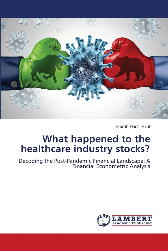 What happened to the healthcare industry stocks?: Decoding the Post-Pandemic Financial Landscape: A Financial Econometric Analysis - Image 1