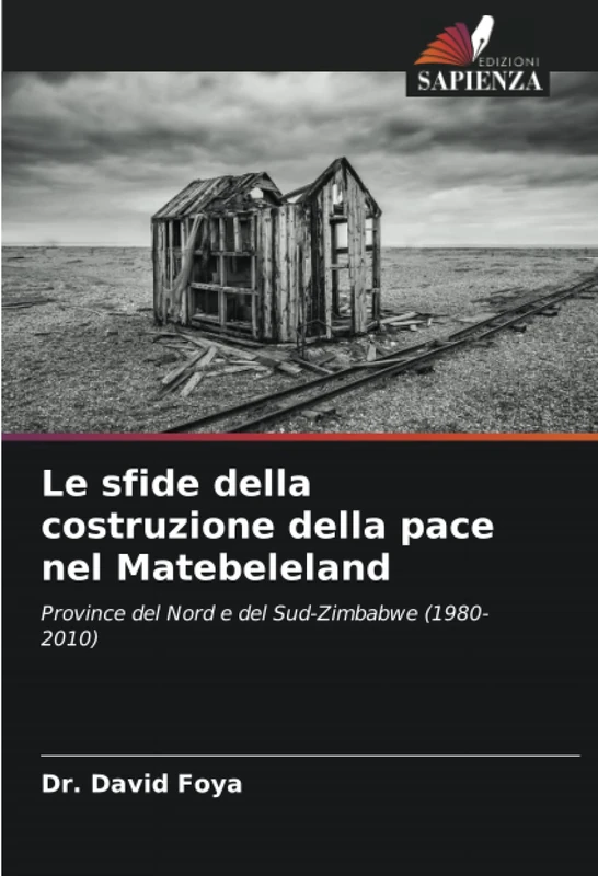 Le sfide della costruzione della pace nel Matebeleland: Province del Nord e del Sud-Zimbabwe (1980-2010) - Image 1