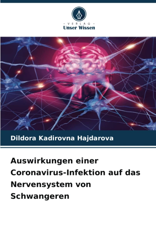 Auswirkungen einer Coronavirus-Infektion auf das Nervensystem von Schwangeren - Image 1