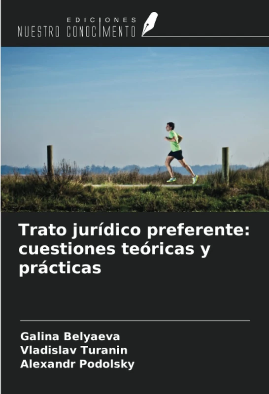 Trato jurídico preferente: cuestiones teóricas y prácticas