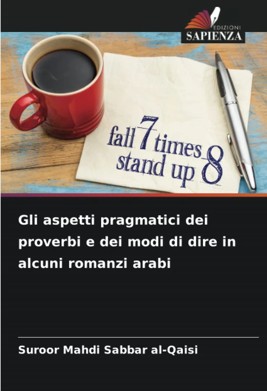 Gli aspetti pragmatici dei proverbi e dei modi di dire in alcuni romanzi arabi - Image 1