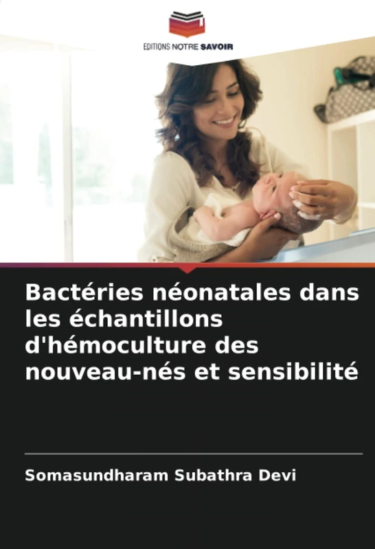 Bactéries néonatales dans les échantillons d'hémoculture des nouveau-nés et sensibilité - Image 1