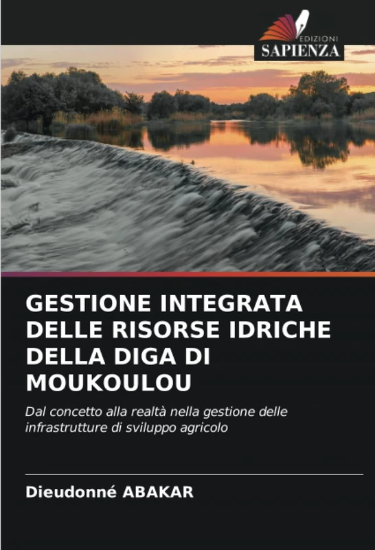 GESTIONE INTEGRATA DELLE RISORSE IDRICHE DELLA DIGA DI MOUKOULOU: Dal concetto alla realtà nella gestione delle infrastrutture di sviluppo agricolo - Image 1