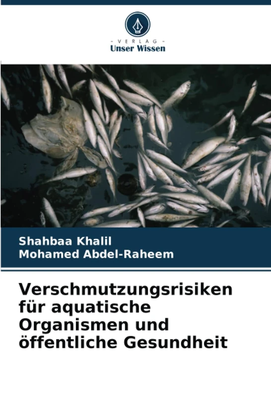 Verschmutzungsrisiken für aquatische Organismen und öffentliche Gesundheit