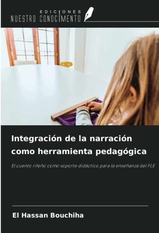Integración de la narración como herramienta pedagógica: El cuento rifeño como soporte didáctico para la enseñanza del FLE