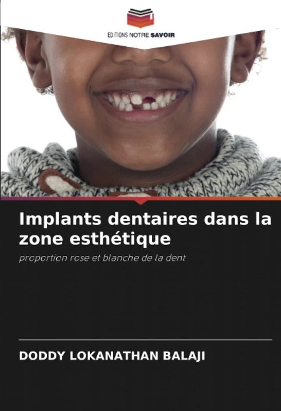 Implants dentaires dans la zone esthétique: proportion rose et blanche de la dent