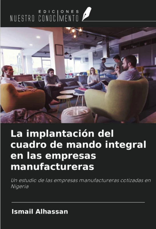 La implantación del cuadro de mando integral en las empresas manufactureras: Un estudio de las empresas manufactureras cotizadas en Nigeria - Image 1