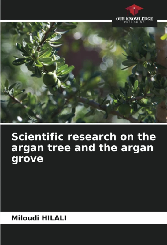 Scientific research on the argan tree and the argan grove