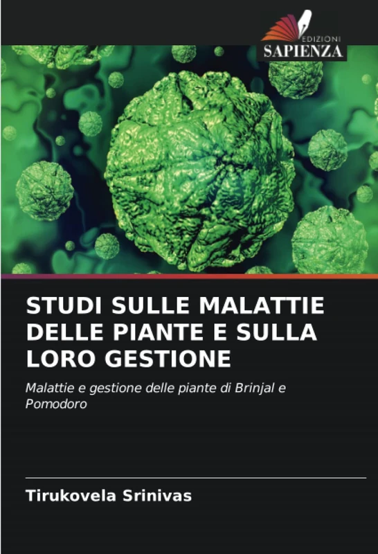 STUDI SULLE MALATTIE DELLE PIANTE E SULLA LORO GESTIONE: Malattie e gestione delle piante di Brinjal e Pomodoro