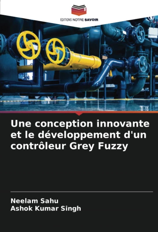Une conception innovante et le développement d'un contrôleur Grey Fuzzy - Image 1