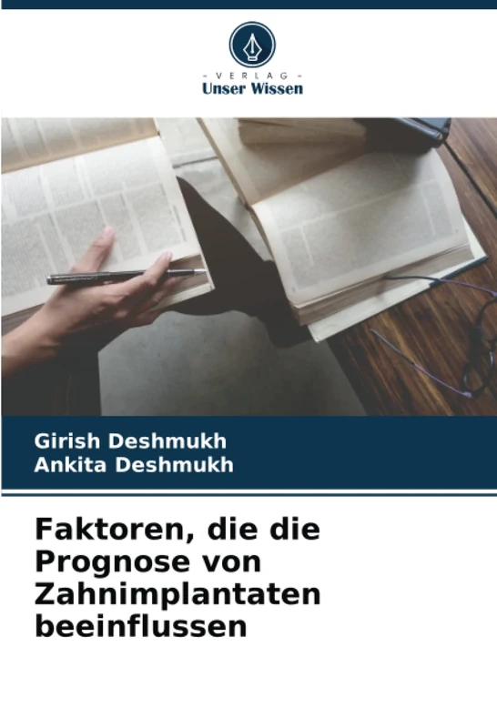 Faktoren, die die Prognose von Zahnimplantaten beeinflussen