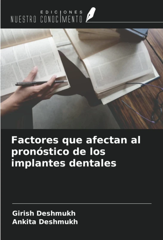 Factores que afectan al pronóstico de los implantes dentales