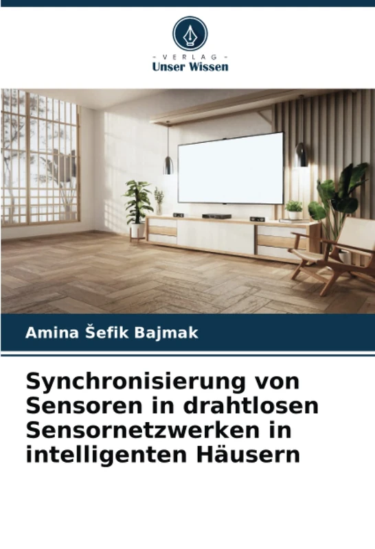Synchronisierung von Sensoren in drahtlosen Sensornetzwerken in intelligenten Häusern