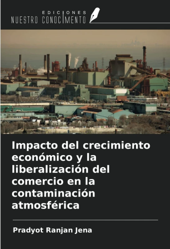 Impacto del crecimiento económico y la liberalización del comercio en la contaminación atmosférica