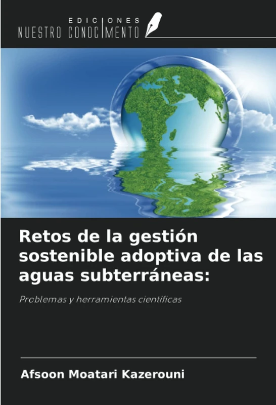 Retos de la gestión sostenible adoptiva de las aguas subterráneas:: Problemas y herramientas científicas - Image 1