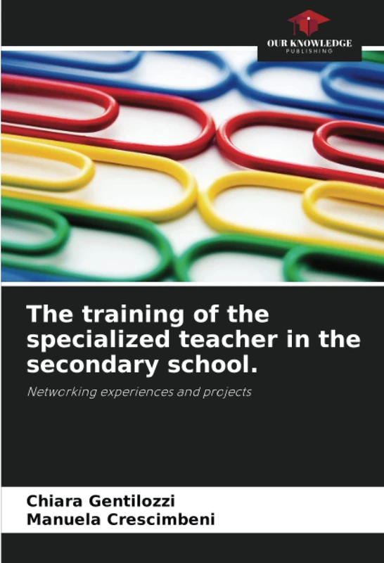 The training of the specialized teacher in the secondary school.: Networking experiences and projects