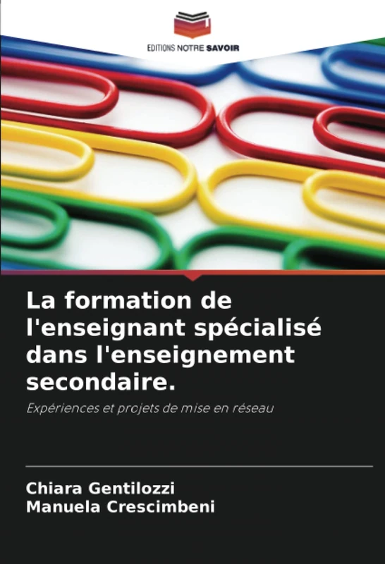 La formation de l'enseignant spécialisé dans l'enseignement secondaire.: Expériences et projets de mise en réseau