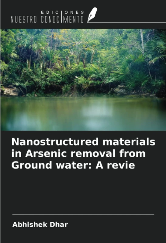 Nanostructured materials in Arsenic removal from Ground water: A revie - Image 1