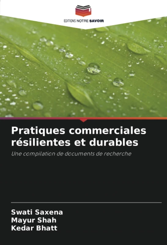 Pratiques commerciales résilientes et durables: Une compilation de documents de recherche