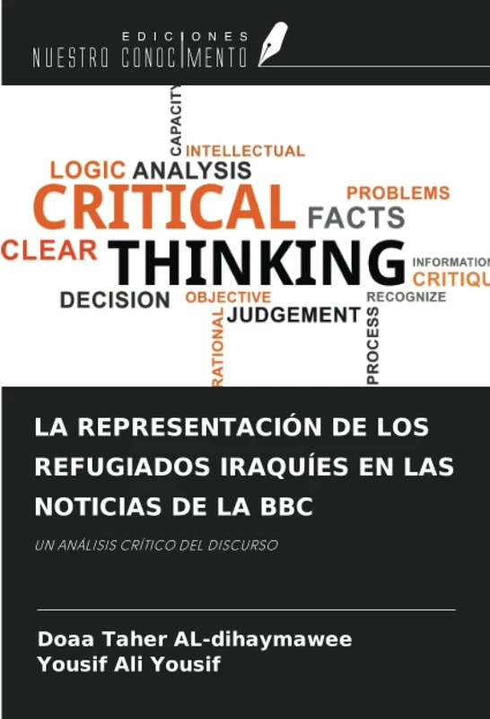 LA REPRESENTACIÓN DE LOS REFUGIADOS IRAQUÍES EN LAS NOTICIAS DE LA BBC: UN ANÁLISIS CRÍTICO DEL DISCURSO