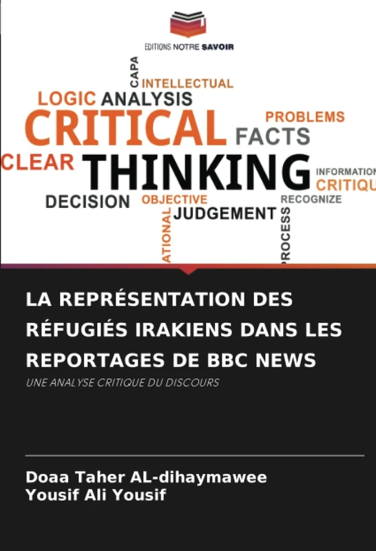 LA REPRÉSENTATION DES RÉFUGIÉS IRAKIENS DANS LES REPORTAGES DE BBC NEWS: UNE ANALYSE CRITIQUE DU DISCOURS