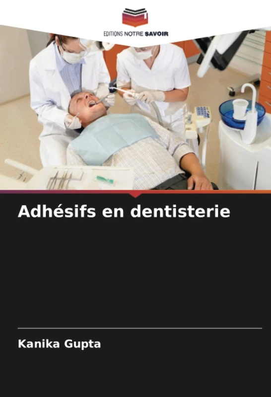 Adhésifs en dentisterie
