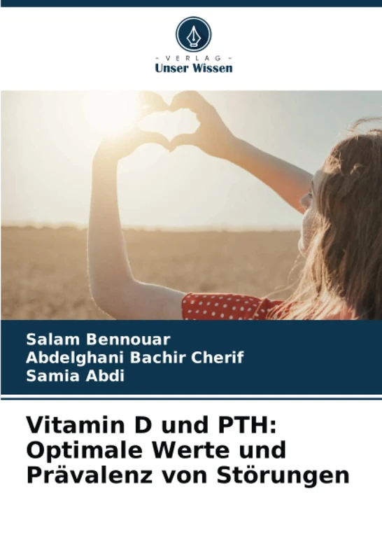Vitamin D und PTH: Optimale Werte und Prävalenz von Störungen