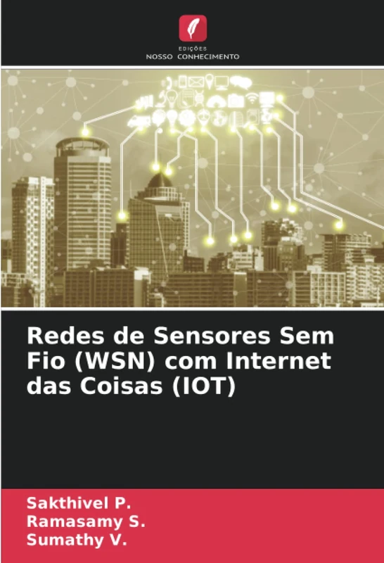 Redes de Sensores Sem Fio (WSN) com Internet das Coisas (IOT)
