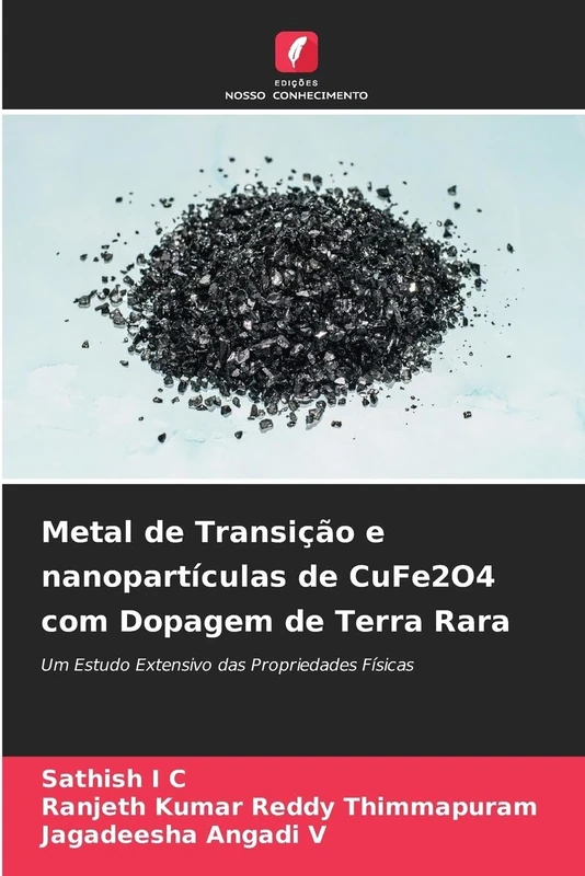 Metal de Transição e nanopartículas de CuFe2O4 com Dopagem de Terra Rara: Um Estudo Extensivo das Propriedades Físicas