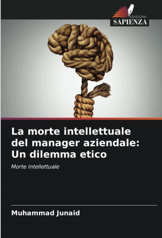 La morte intellettuale del manager aziendale: Un dilemma etico: Morte intellettuale