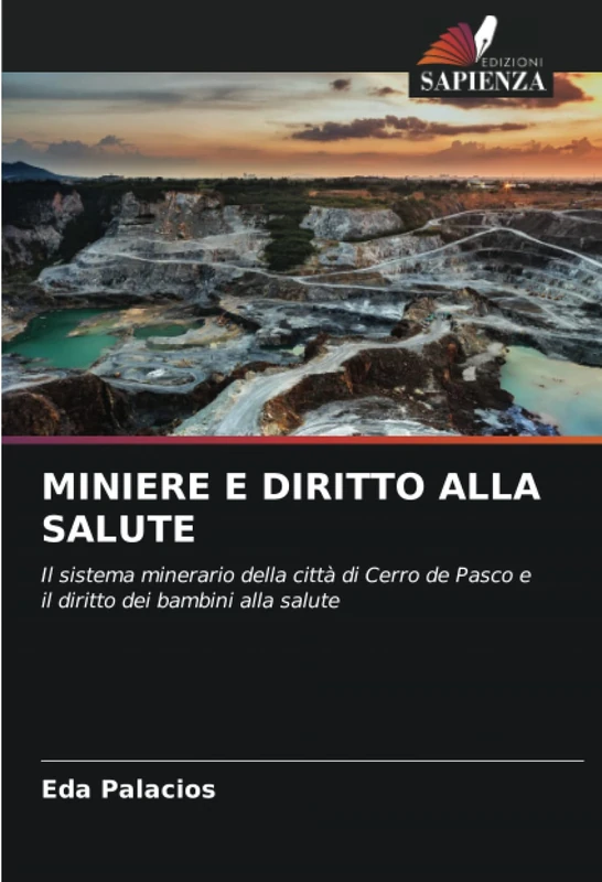 MINIERE E DIRITTO ALLA SALUTE: Il sistema minerario della città di Cerro de Pasco e il diritto dei bambini alla salute - Image 1