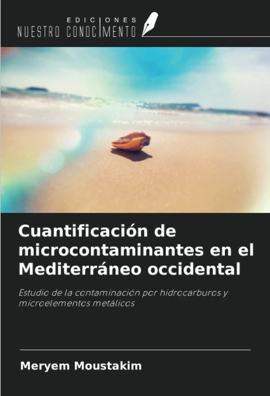 Cuantificación de microcontaminantes en el Mediterráneo occidental: Estudio de la contaminación por hidrocarburos y microelementos metálicos