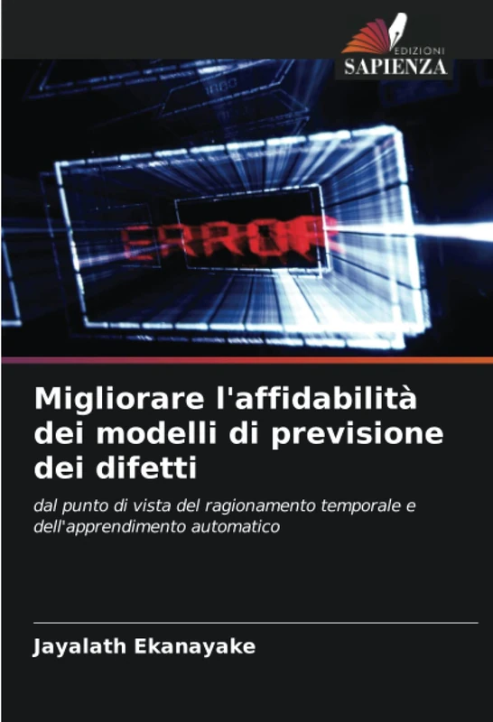 Migliorare l'affidabilità dei modelli di previsione dei difetti: dal punto di vista del ragionamento temporale e dell'apprendimento automatico - Image 1