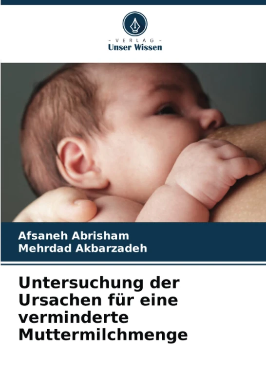 Untersuchung der Ursachen für eine verminderte Muttermilchmenge
