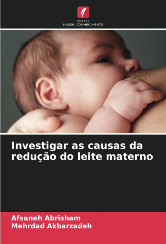 Investigar as causas da redução do leite materno