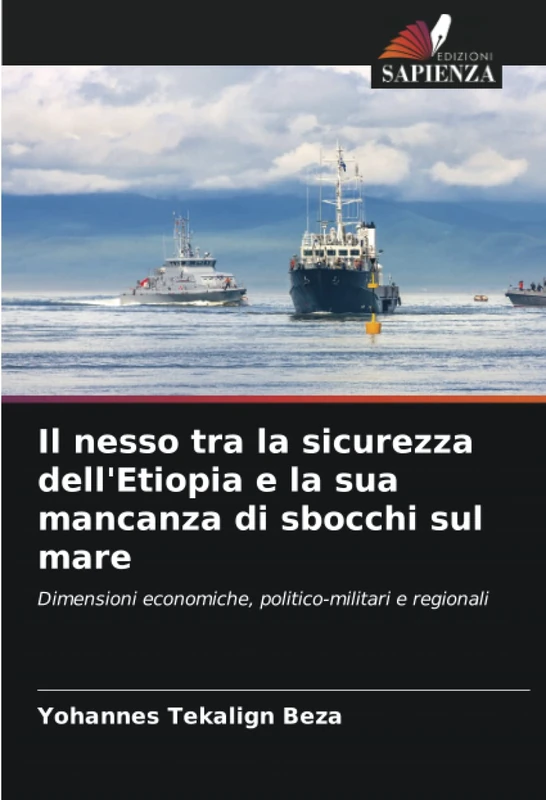 Il nesso tra la sicurezza dell'Etiopia e la sua mancanza di sbocchi sul mare: Dimensioni economiche, politico-militari e regionali - Image 1
