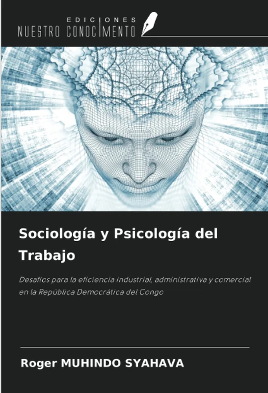 Sociología y Psicología del Trabajo: Desafíos para la eficiencia industrial, administrativa y comercial en la República Democrática del Congo