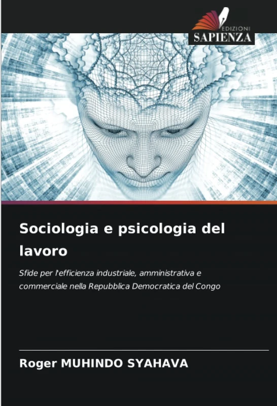 Sociologia e psicologia del lavoro: Sfide per l'efficienza industriale, amministrativa e commerciale nella Repubblica Democratica del Congo