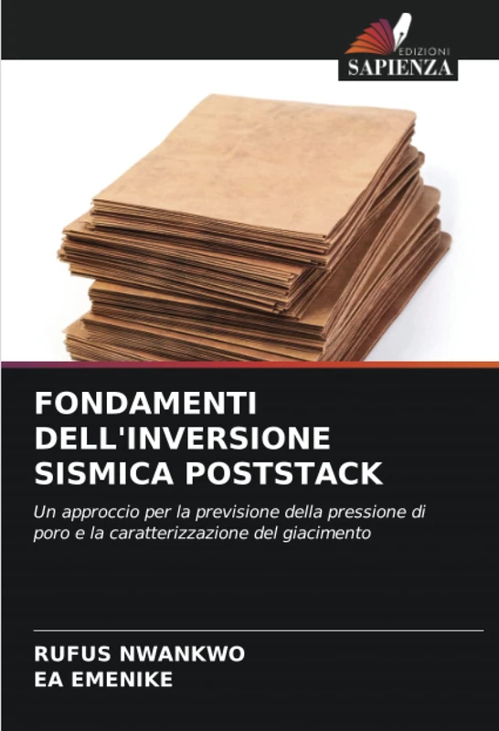 FONDAMENTI DELL'INVERSIONE SISMICA POSTSTACK: Un approccio per la previsione della pressione di poro e la caratterizzazione del giacimento - Image 1