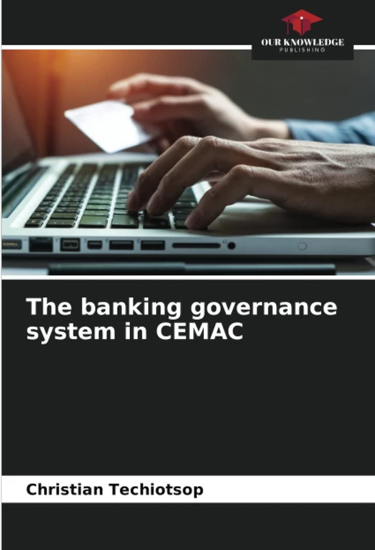 The banking governance system in CEMAC