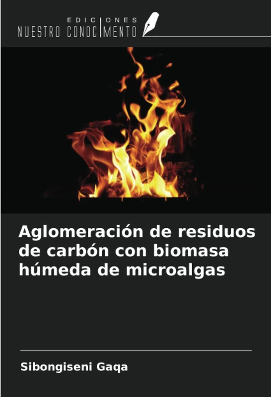 Aglomeración de residuos de carbón con biomasa húmeda de microalgas