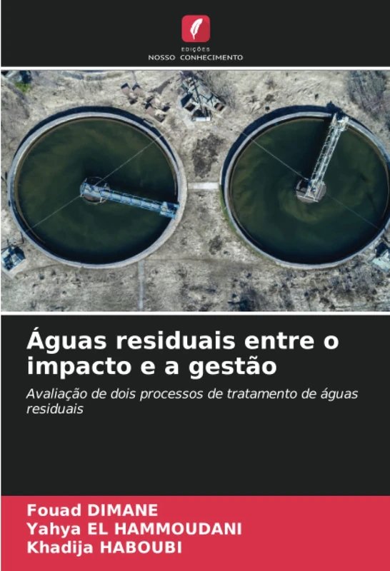 Águas residuais entre o impacto e a gestão: Avaliação de dois processos de tratamento de águas residuais