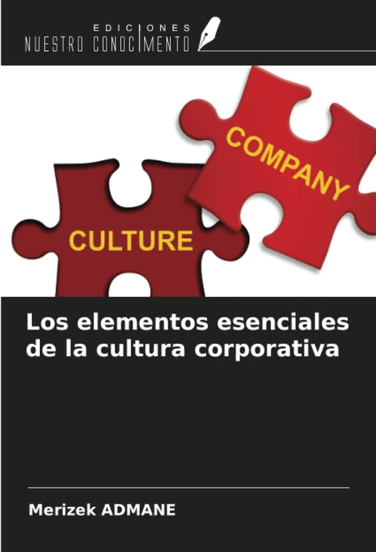 Los elementos esenciales de la cultura corporativa