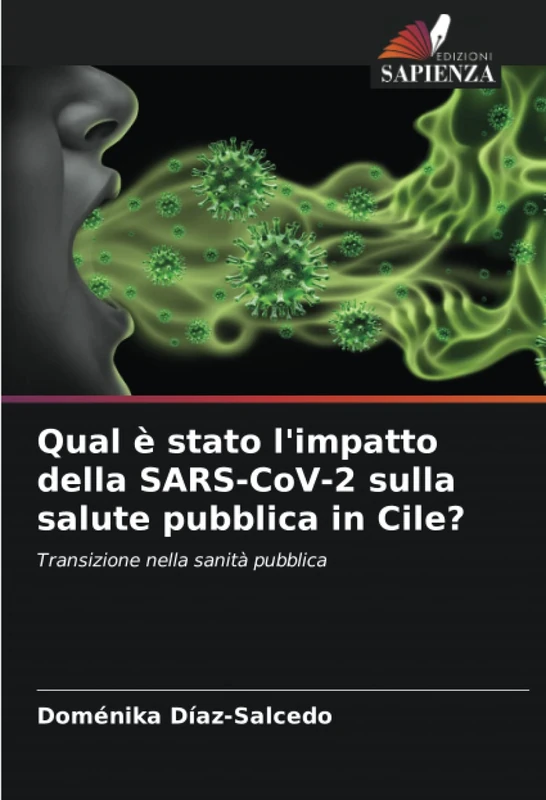 Qual è stato l'impatto della SARS-CoV-2 sulla salute pubblica in Cile?: Transizione nella sanità pubblica