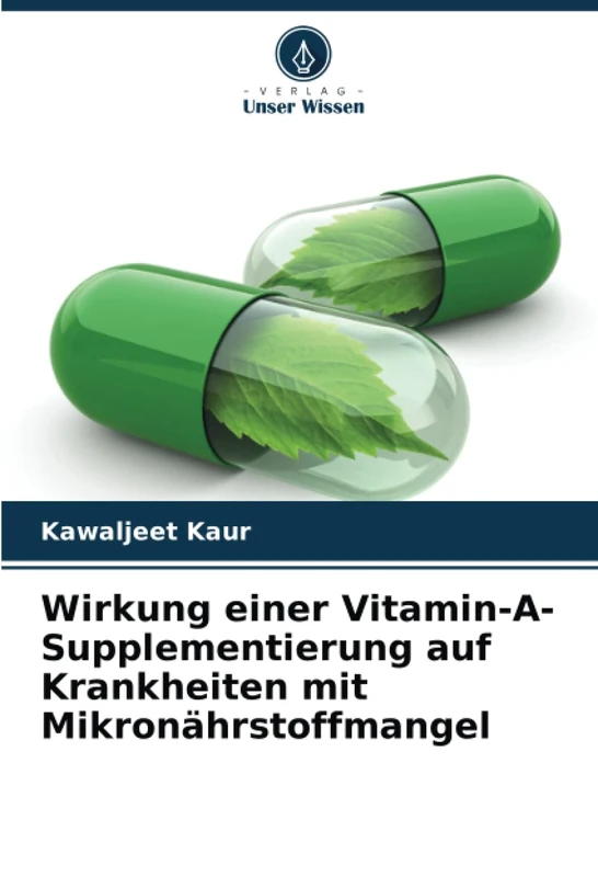 Wirkung einer Vitamin-A-Supplementierung auf Krankheiten mit Mikronährstoffmangel - Image 1